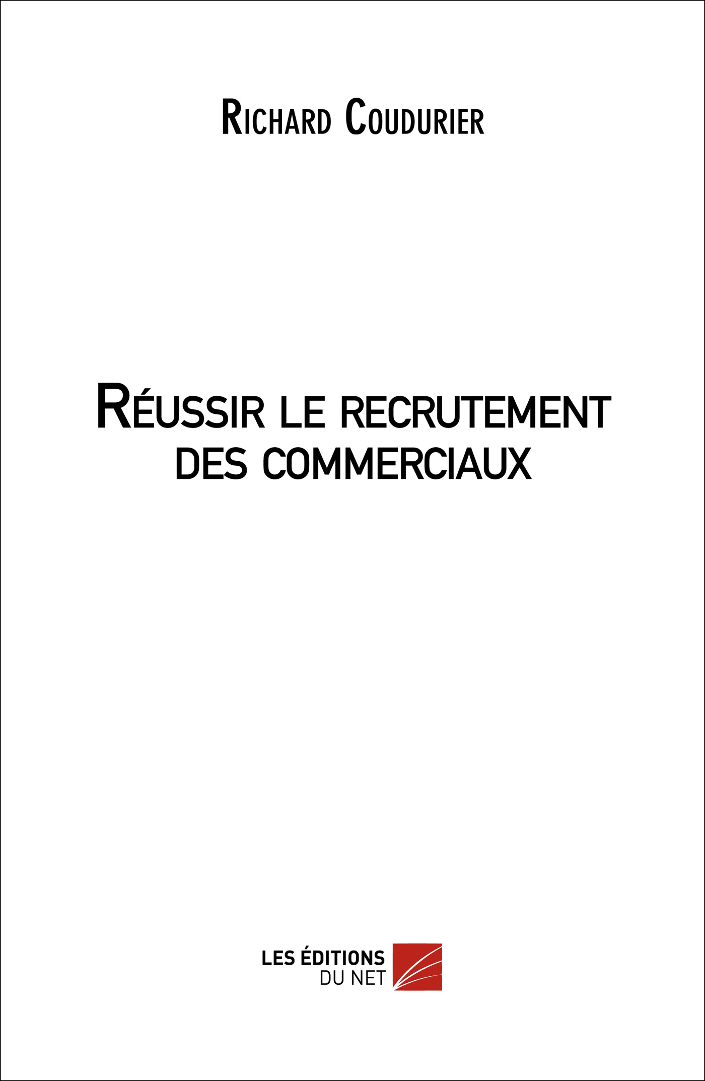 Réussir le recrutement des commerciaux