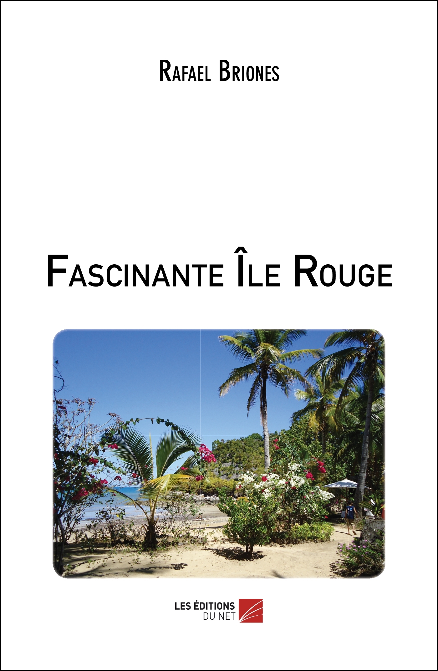 Fascinante Île Rouge