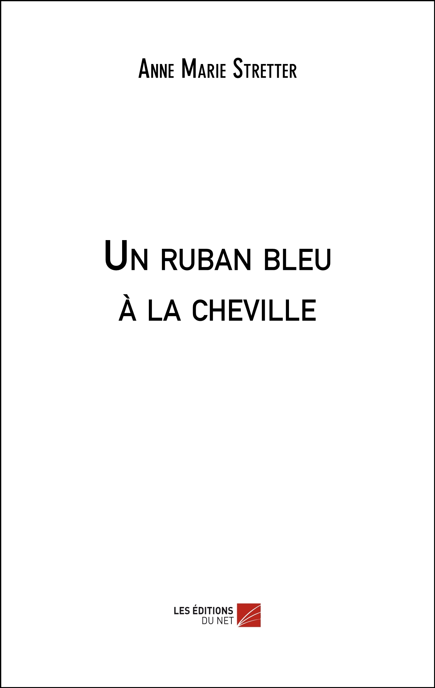 Un ruban bleu à la cheville