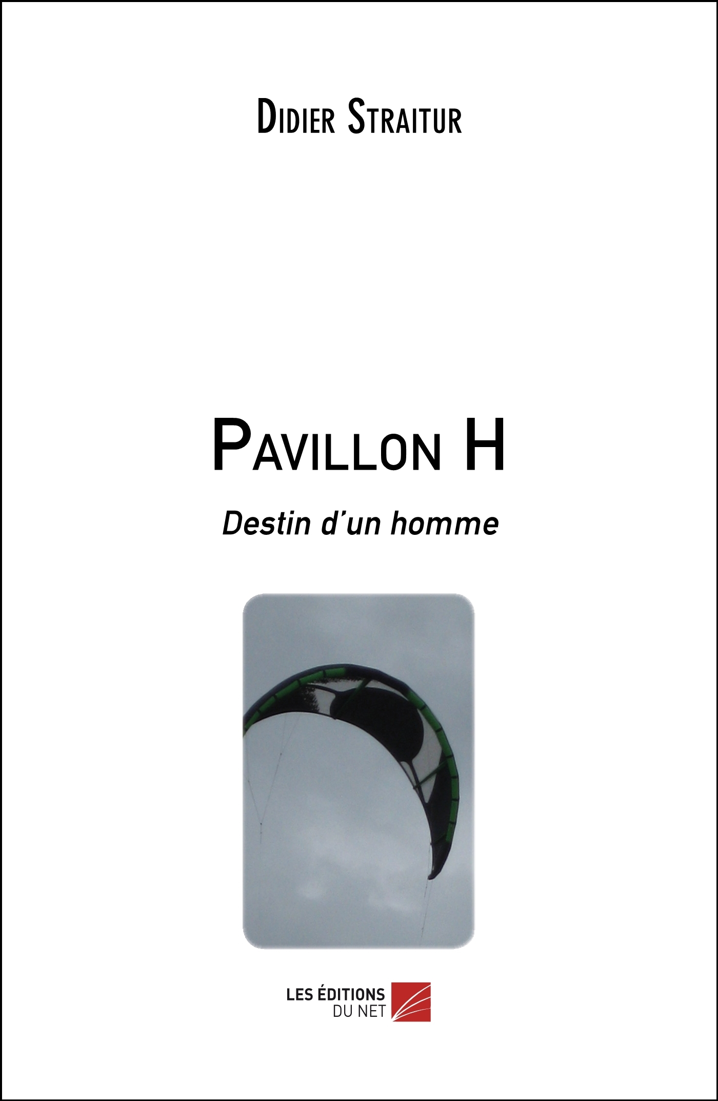 Pavillon H - Destin d’un homme