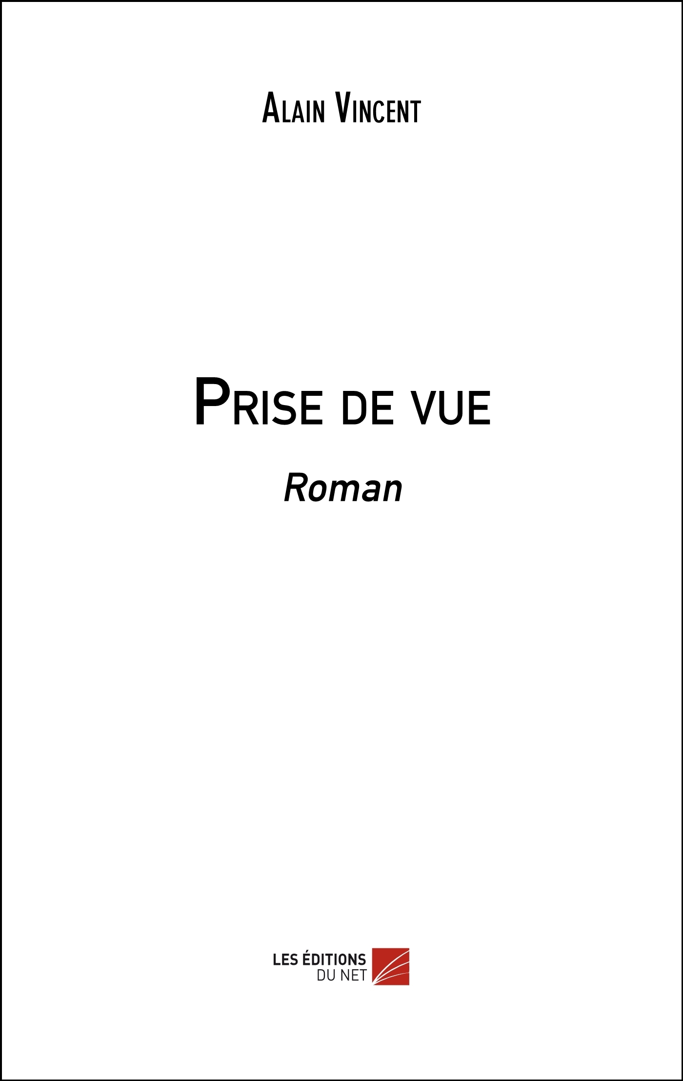 Prise de vue - Roman
