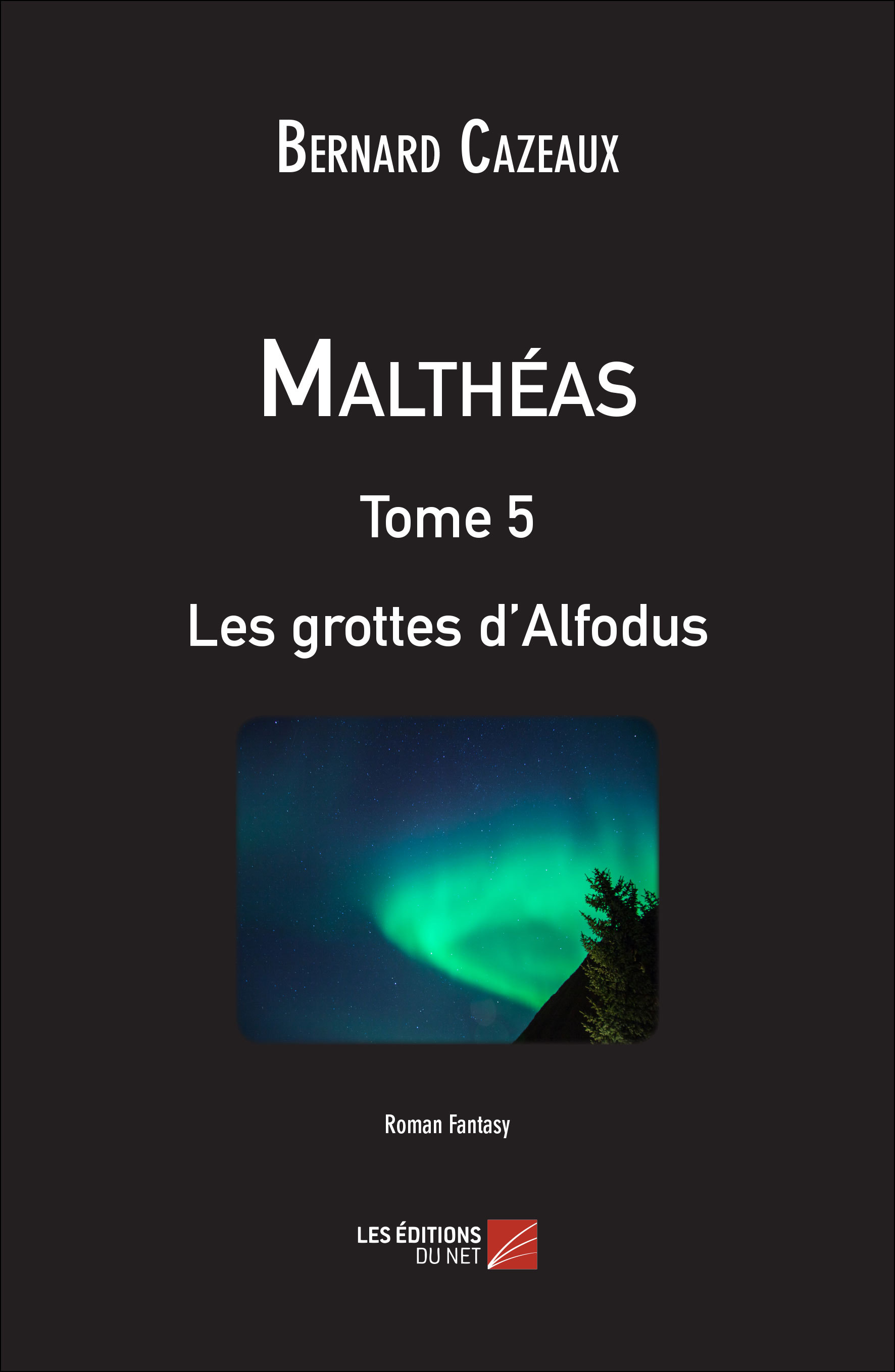Malthéas - Tome 5 : Les grottes d'Alfodus