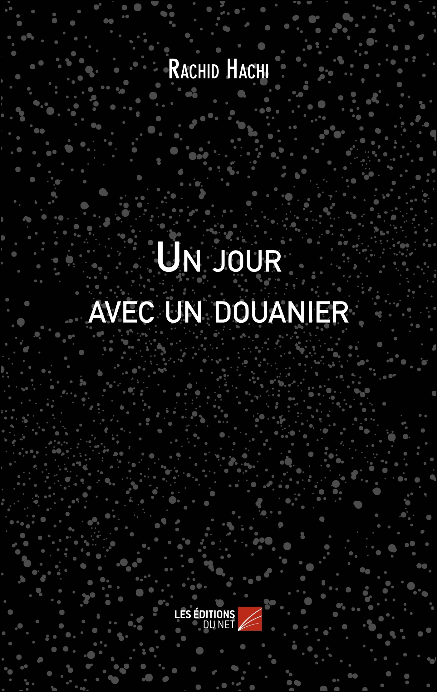 Un jour avec un douanier