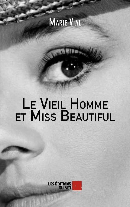 Le Vieil Homme et Miss Beautiful
