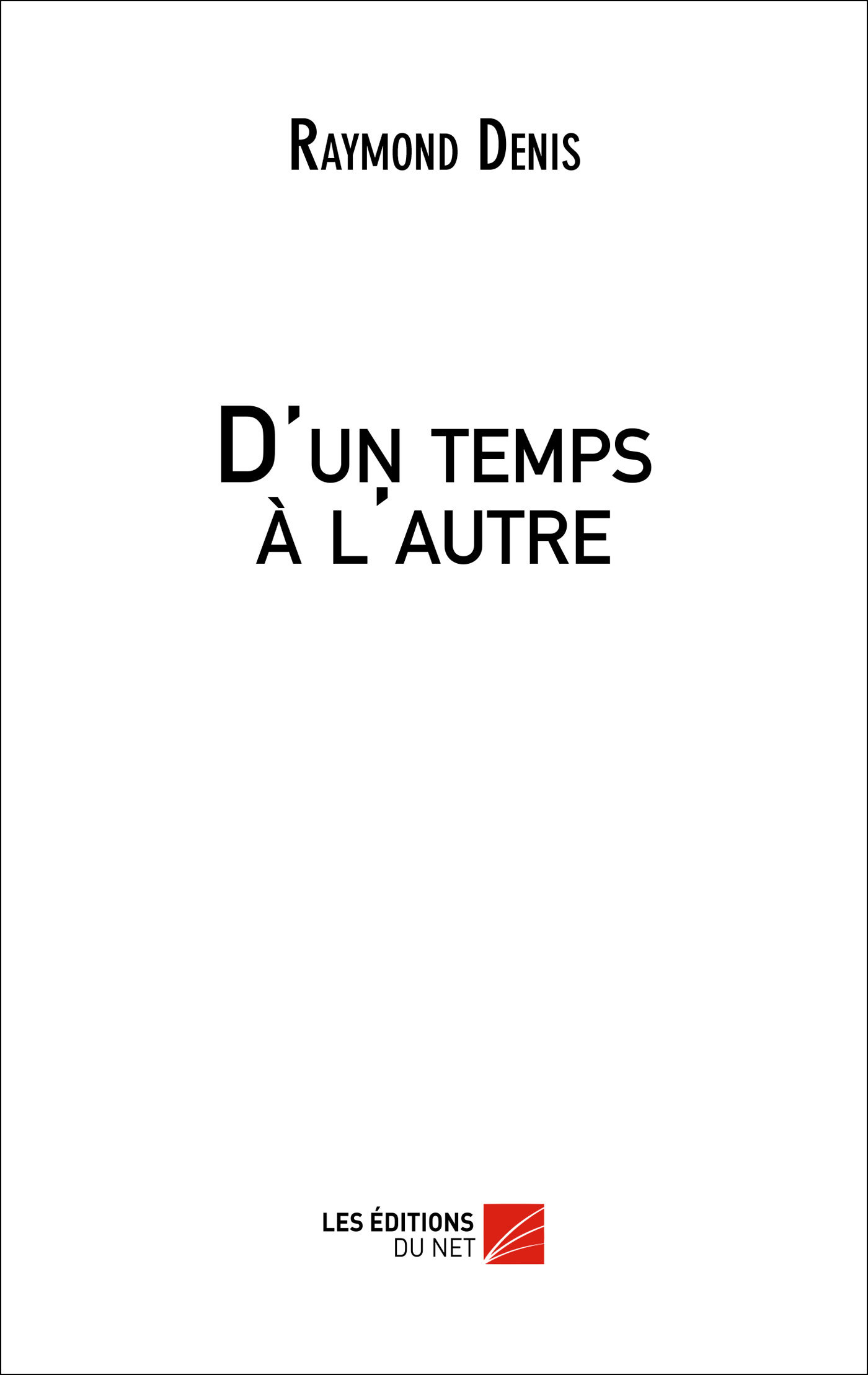 D'un temps à l'autre