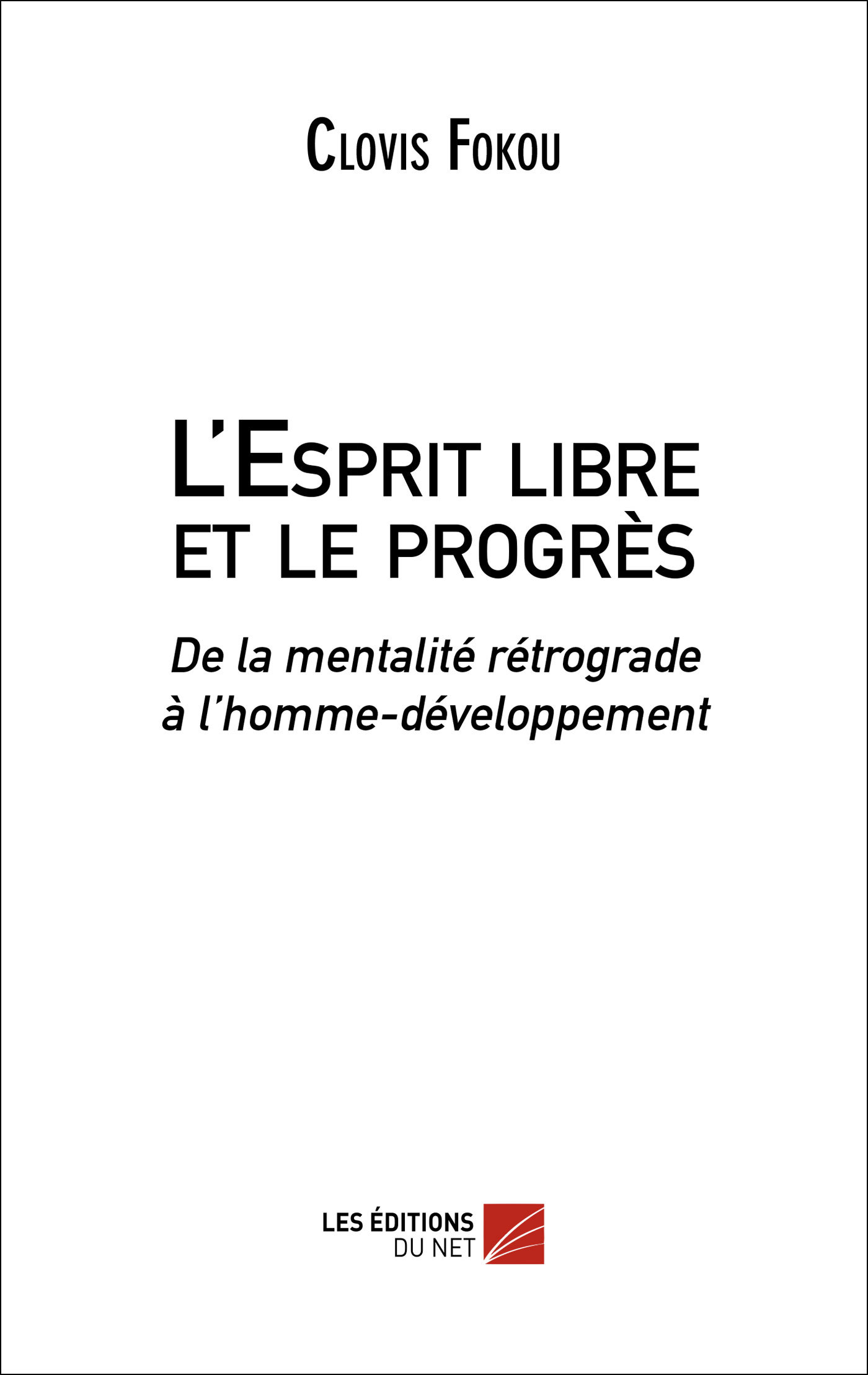L'Esprit libre et le progrès