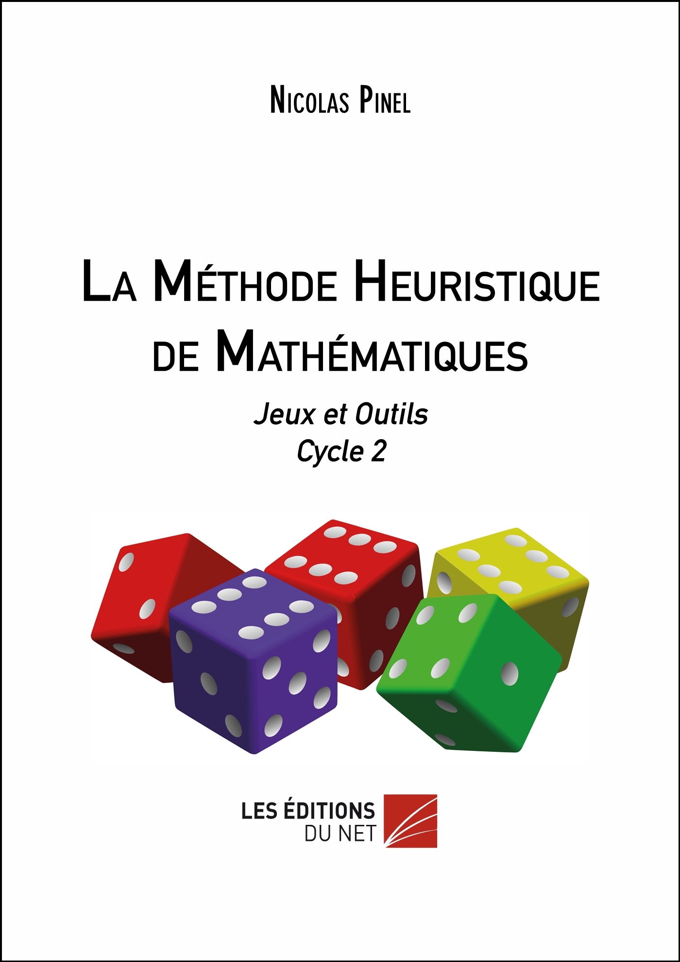 La Méthode Heuristique de Mathématiques - Jeux et Outils Cycle 2