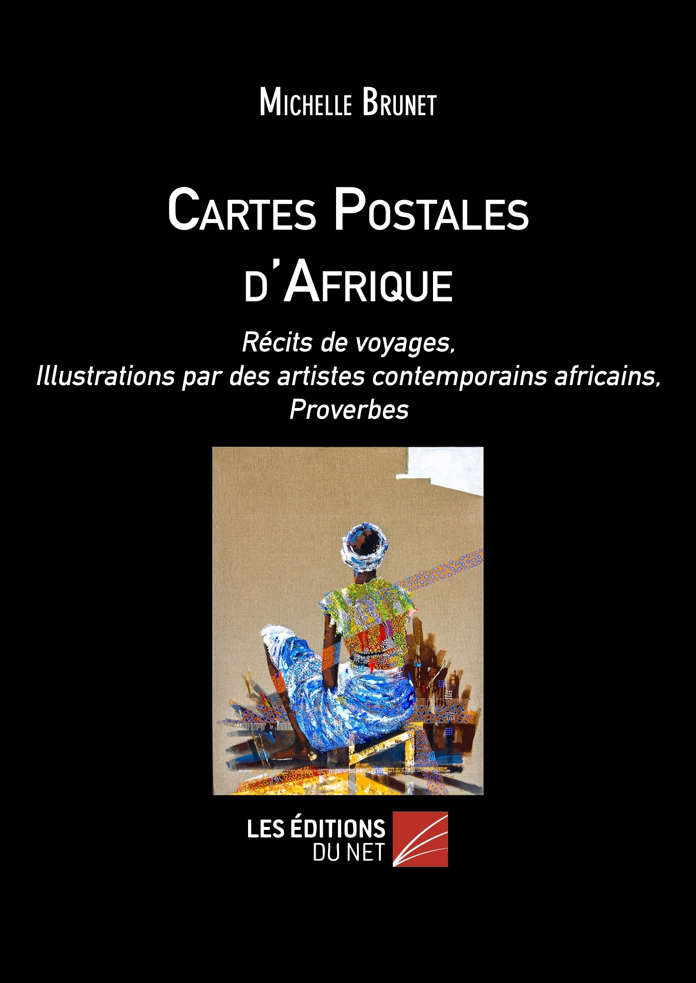 Cartes Postales d'Afrique  - Récits de voyages, Illustrations par des artistes contemporains africai