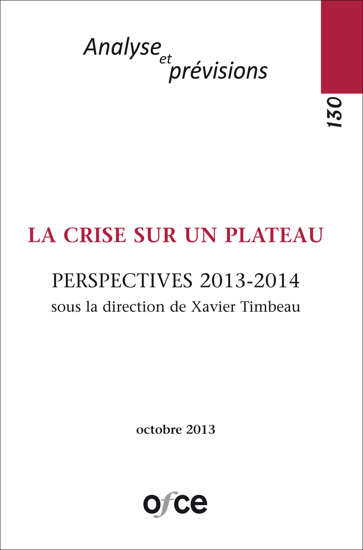 N° 130 - LA CRISE SUR UN PLATEAU