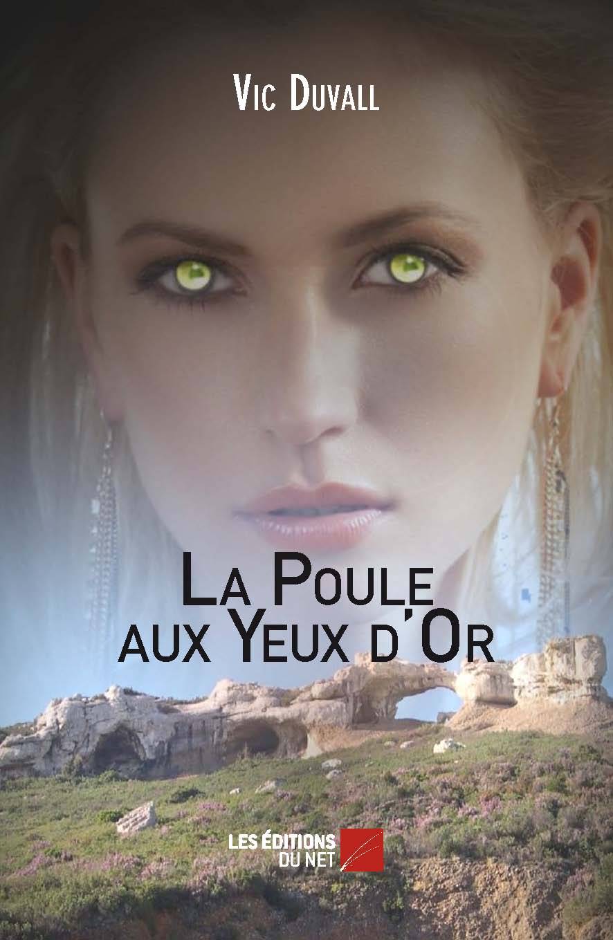 La Poule aux Yeux d'Or