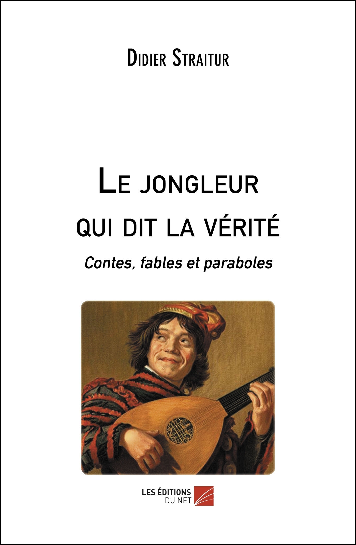 Le jongleur qui dit la vérité
