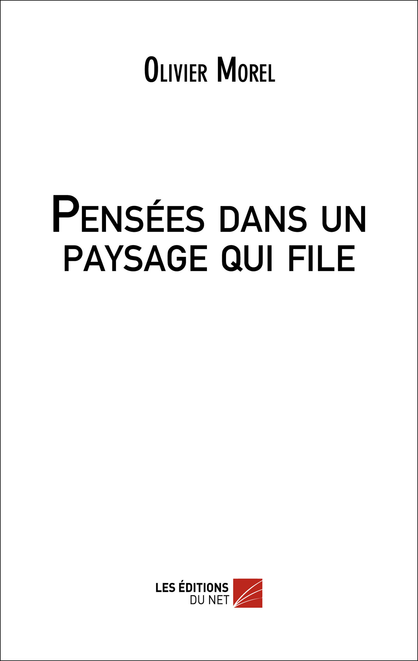 pensées dans un paysage qui file