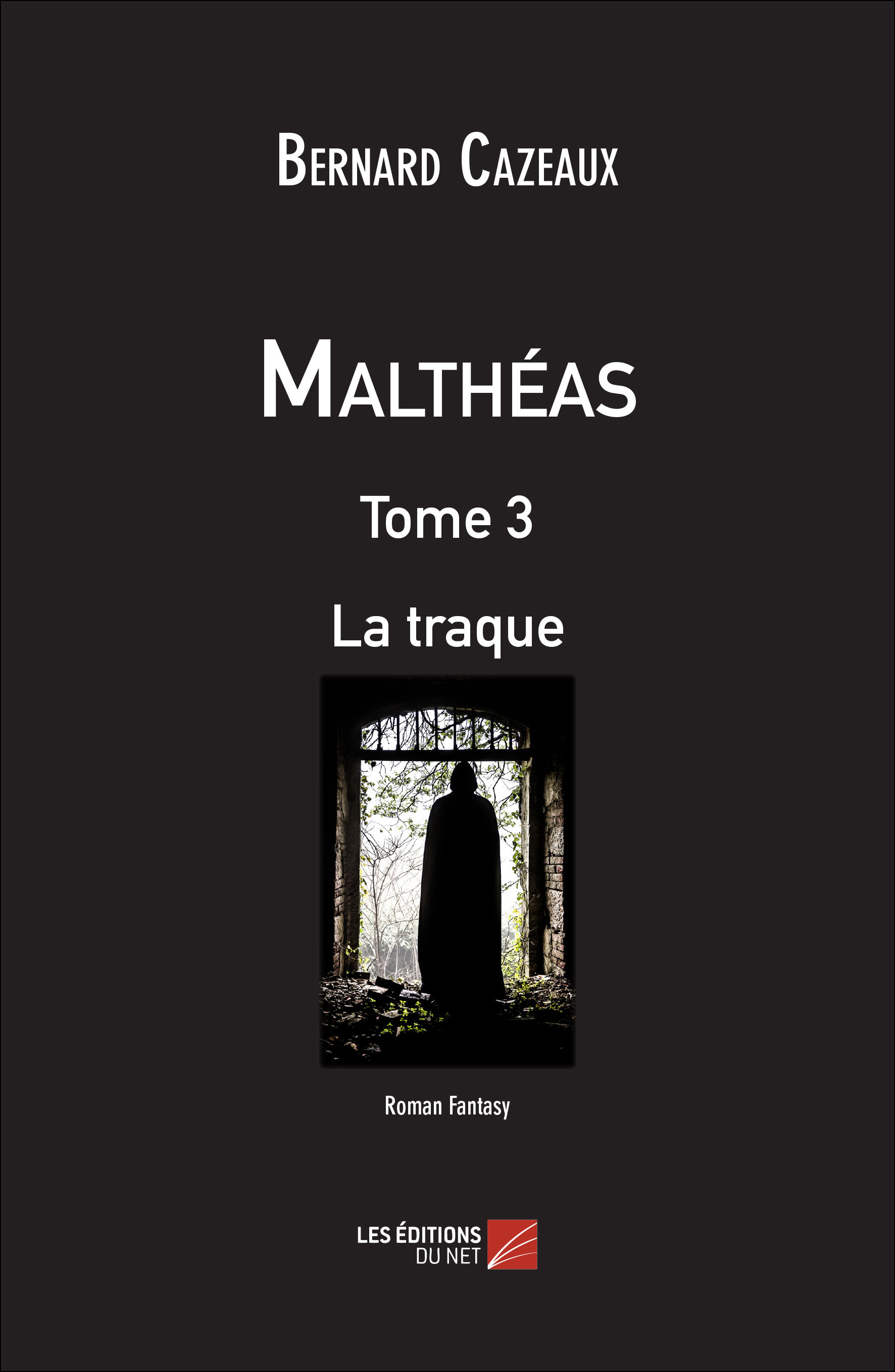 Malthéas - Tome 3 : La traque