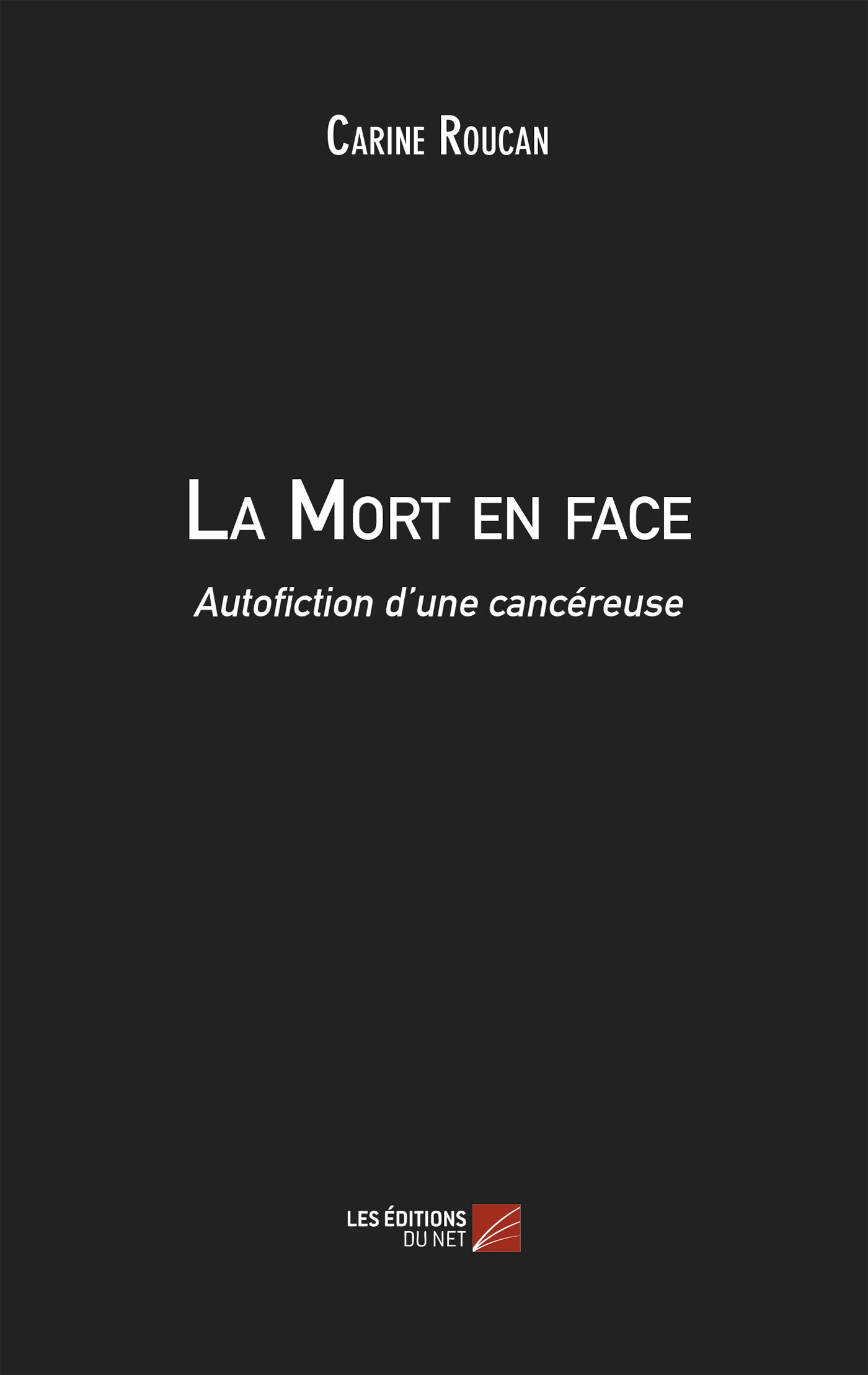 La Mort en face Autofiction d'une cancéreuse