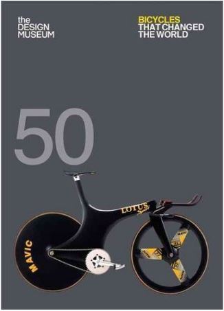 50 Bicycles that Changed the World