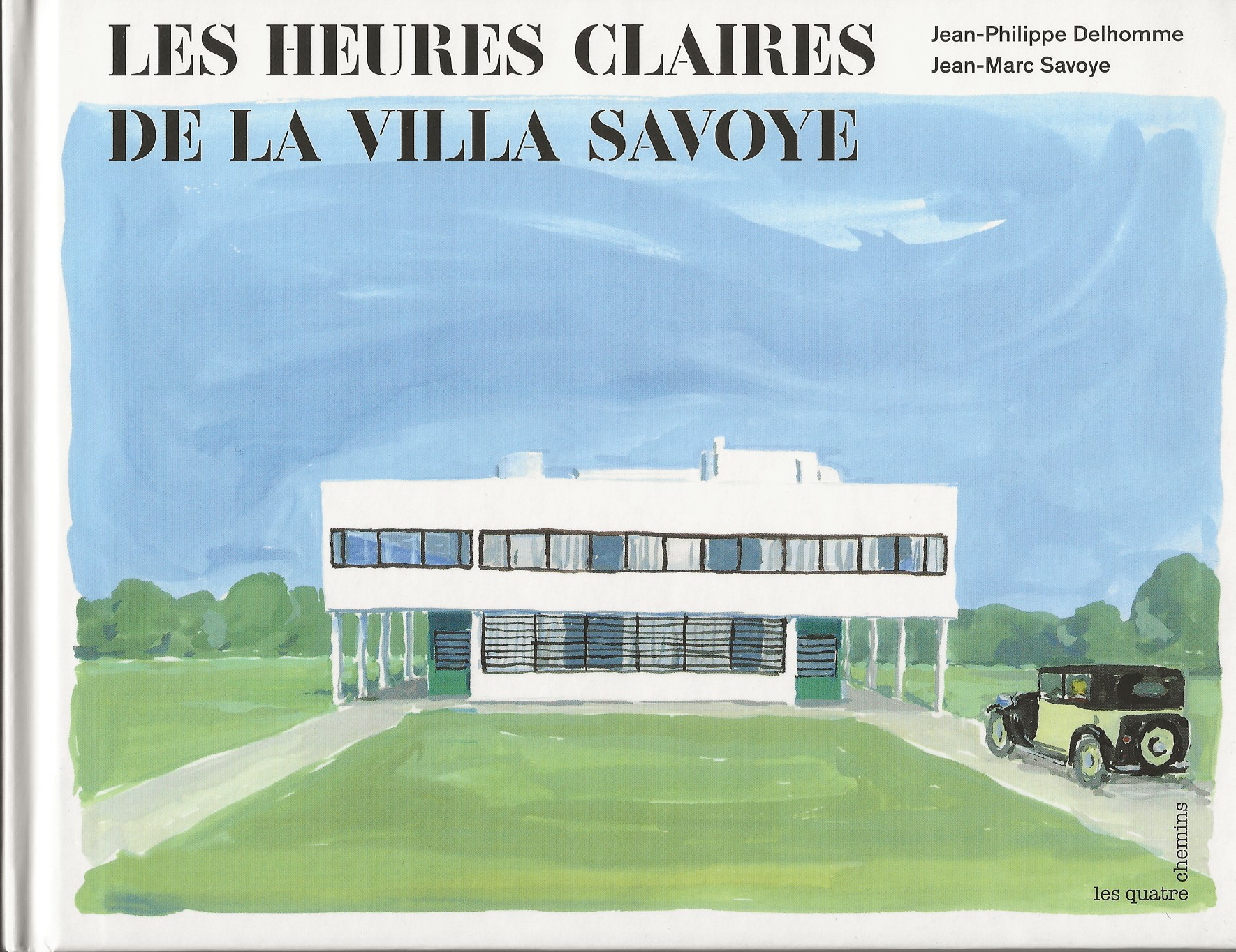 Les heures claires de la Villa Savoye