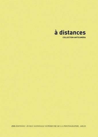 À distances - [exposition, Pontault-Combault, Centre photographique d'Île-de-France, 19 novembre 2011-18 janvier