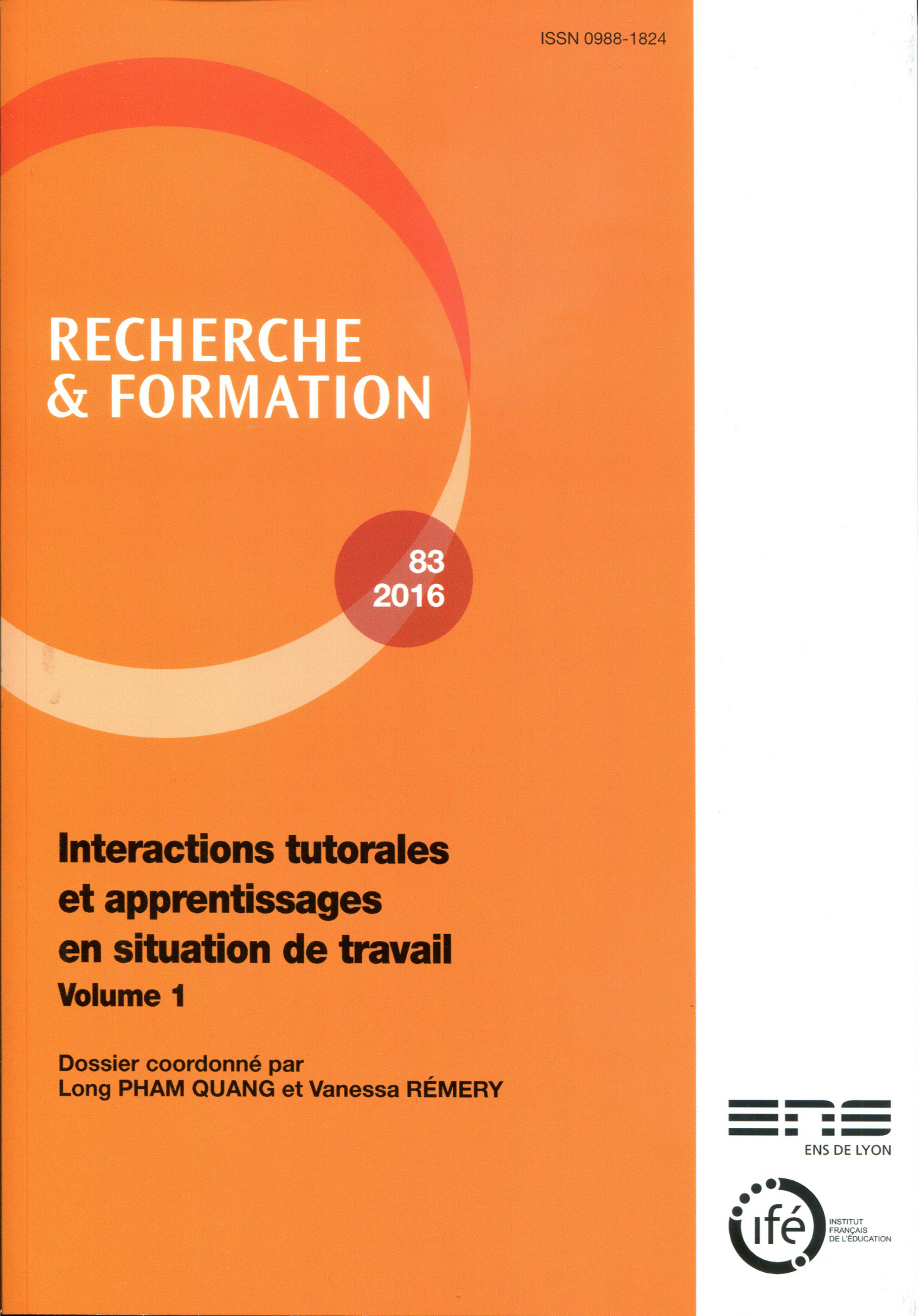 RECHERCHE ET FORMATION, N 83/2016. INTERACTIONS TUTORALES ET APPRENTI