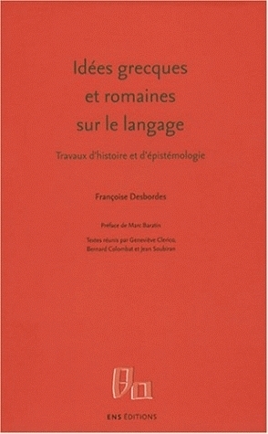 Idées grecques et romaines sur le langage - travaux d'histoire et d'épistémologie