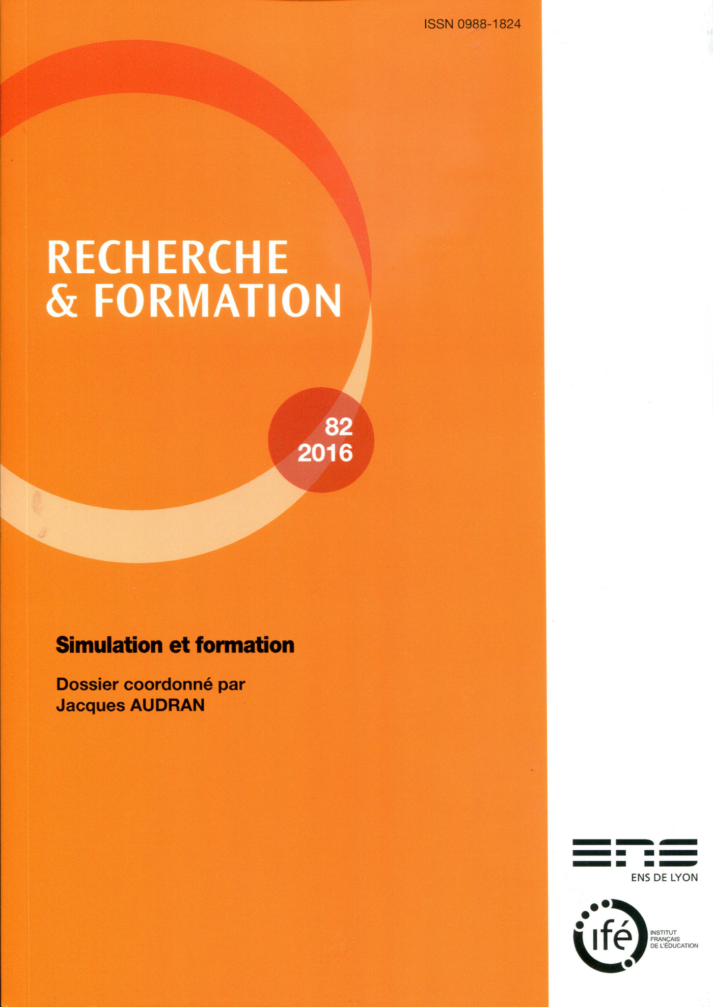 RECHERCHE ET FORMATION, N 82/2016. SIMULATION ET FORMATION