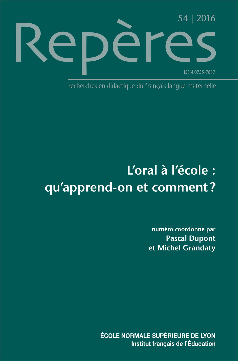 REPERES, N 54/2016. L'ORAL A L'ECOLE : QU'APPREND-ON ET COMMENT ?