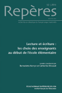 REPERES, N  52/2015. LECTURE ET ECRITURE: LES CHOIX DES ENSEIGNANTS A U DEBUT DE L'ECOLE ELEMENTAIRE