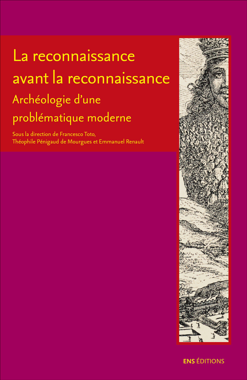 La reconnaissance avant la reconnaissance - archéologie d'une problématique moderne