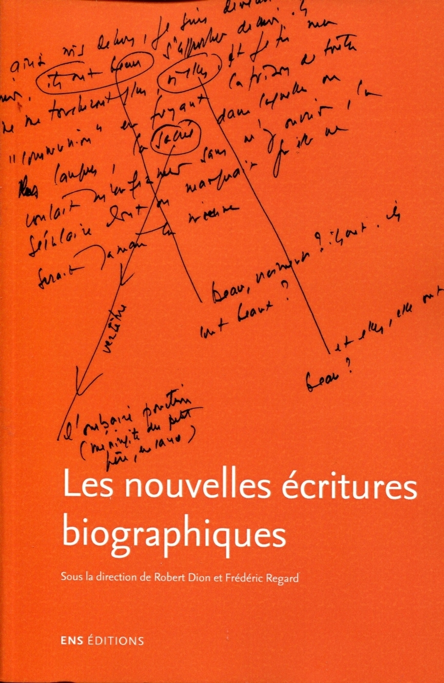 Les nouvelles écritures biographiques - la biographie d'écrivain dans ses reformulations contemporaines