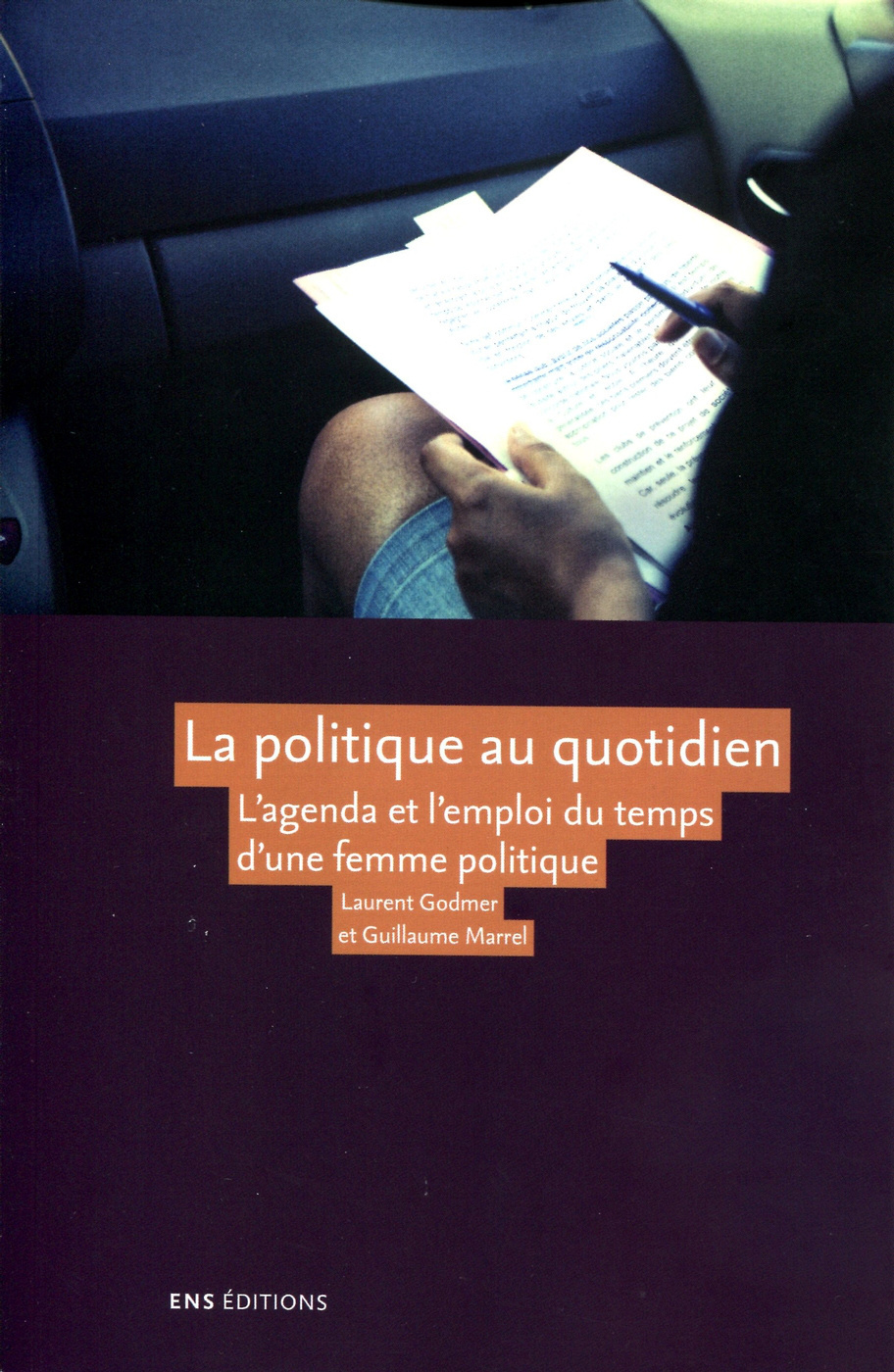 La politique au quotidien - l'agenda et l'emploi du temps d'une femme politique