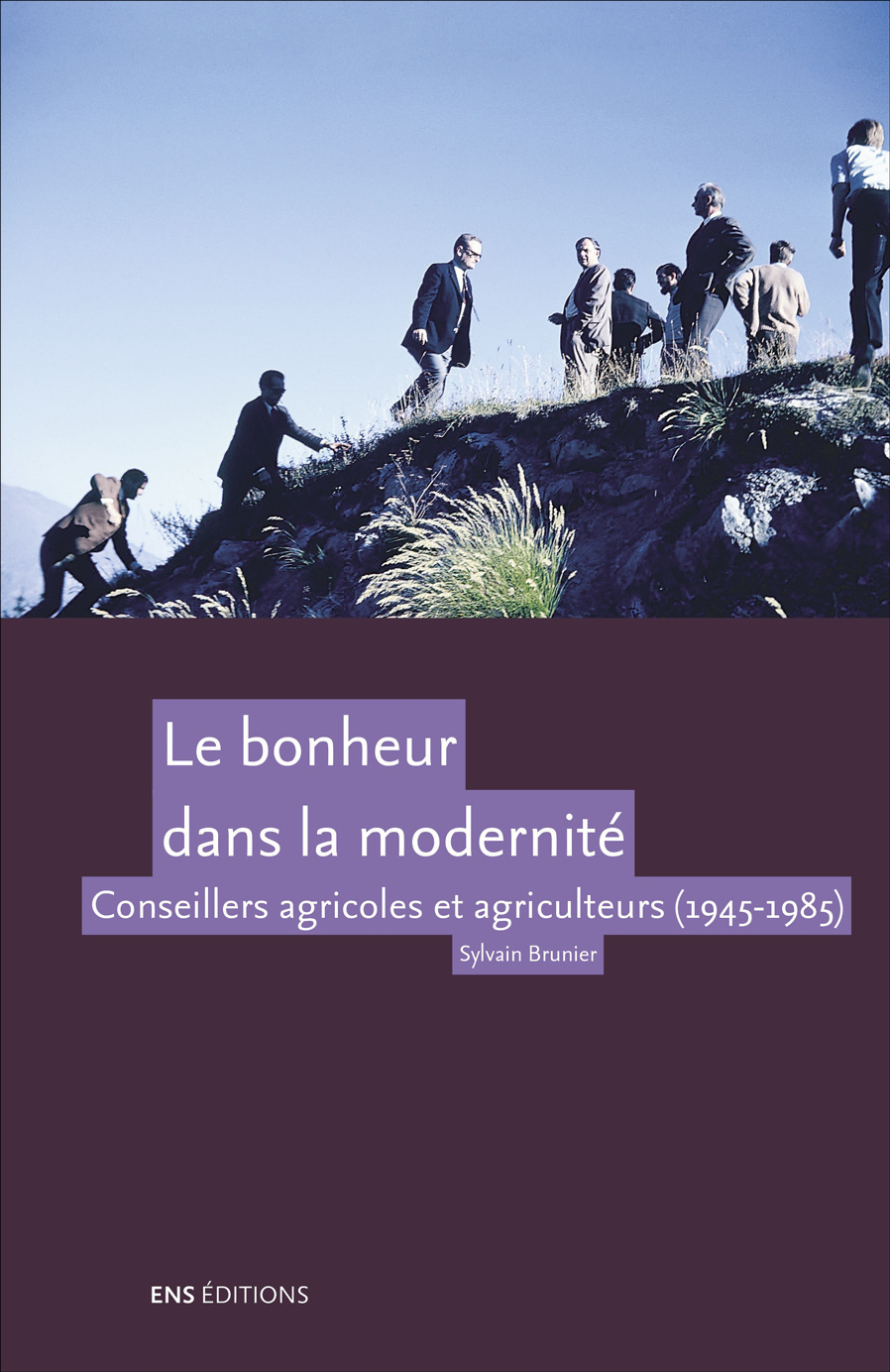 Le bonheur dans la modernité - conseillers agricoles et agriculteurs, 1945-1985