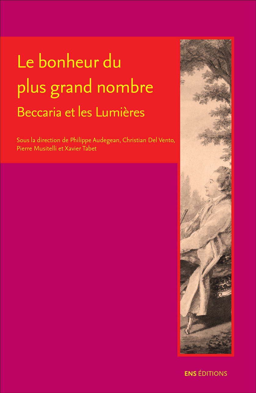 Le bonheur du plus grand nombre - Beccaria et les Lumières