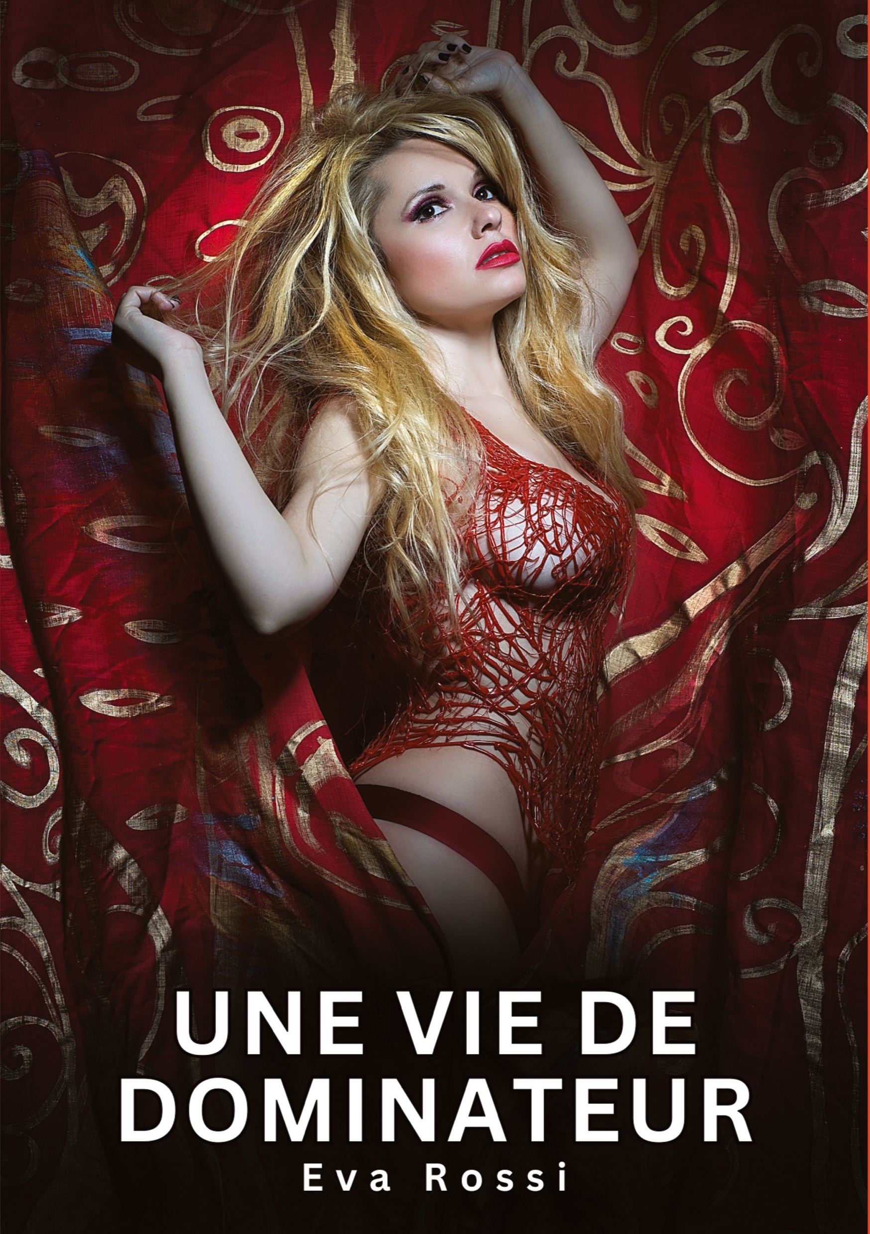 Une vie de dominateur