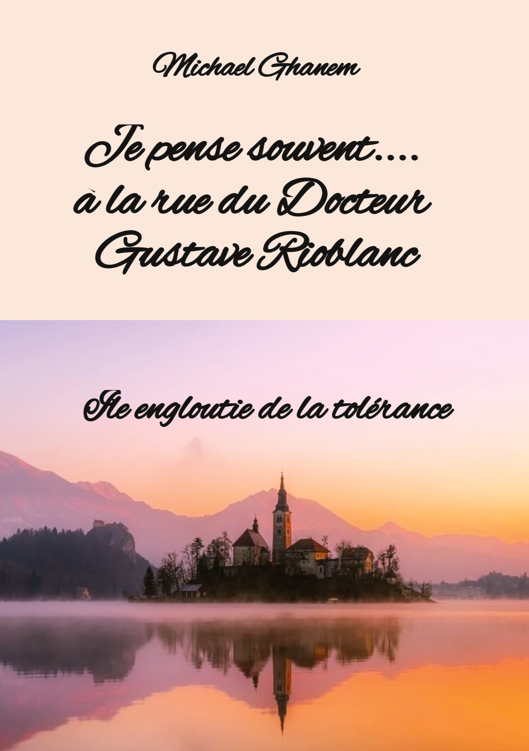 Je pense souvent.... à la rue du Docteur Gustave  Rioblanc