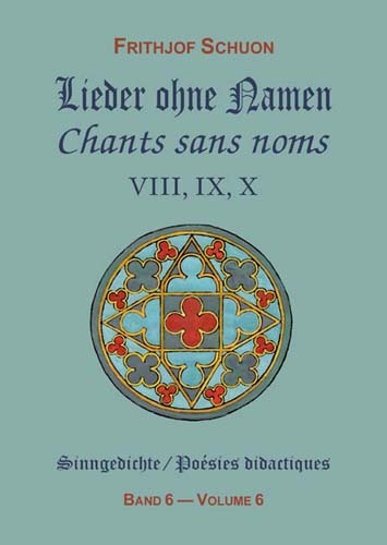 Chants sans noms VIII, IX, X (Poésies didactiques, volume 6)