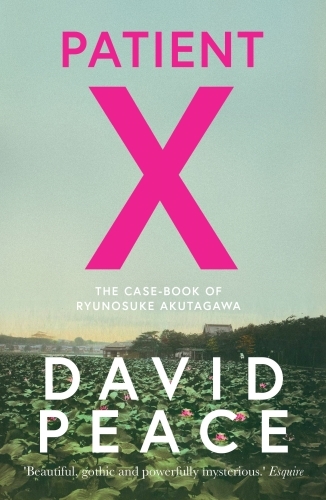 Patient X: the Case-Book of Ryunosuke Akutagawa