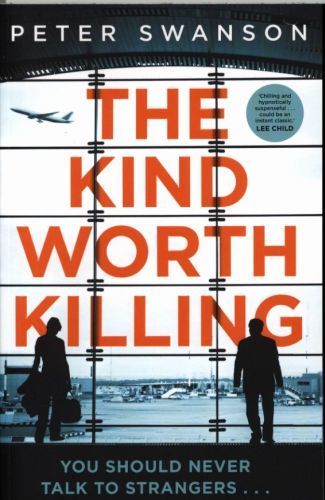 The Kind Worth Killing