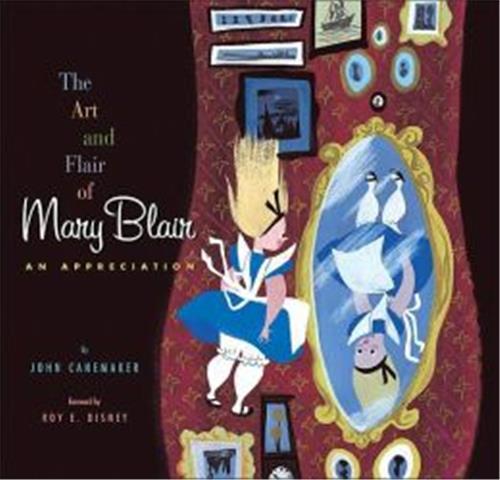 The Art and Flair of Mary Blair /anglais