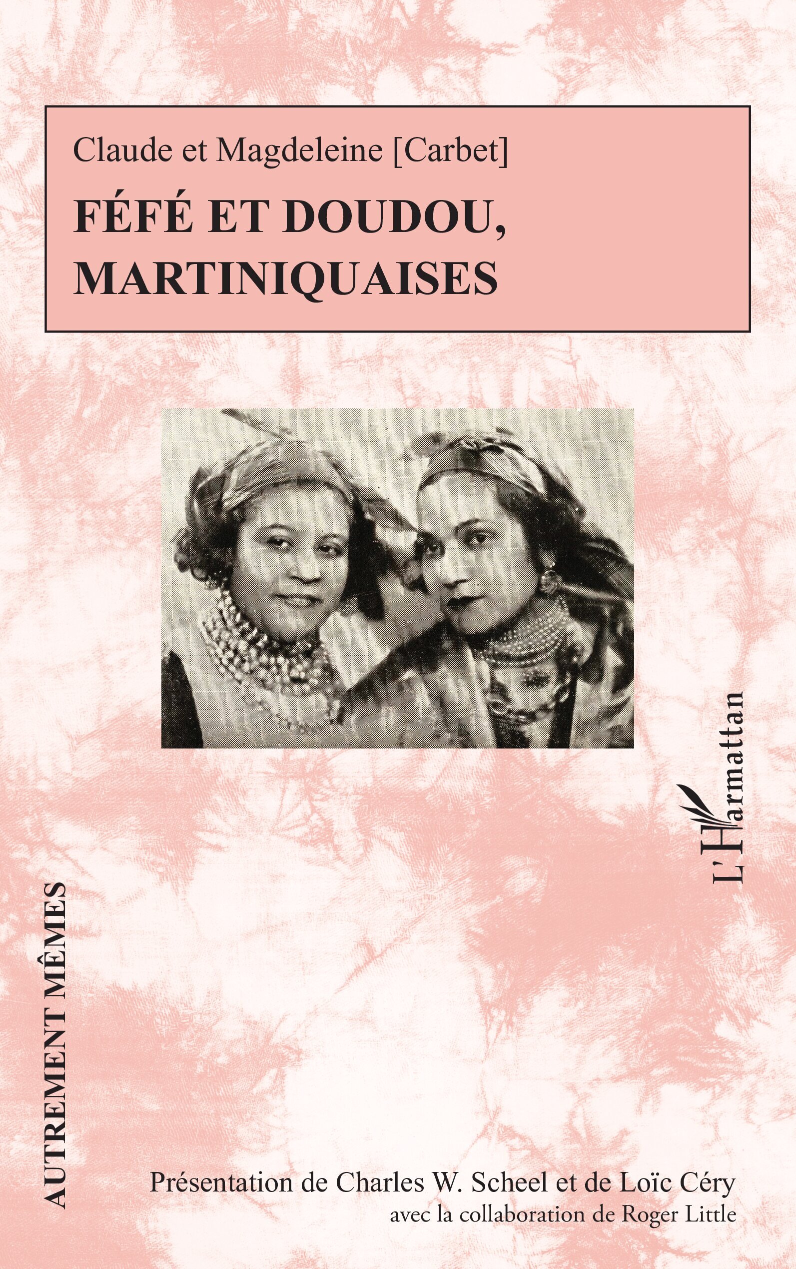 Féfé et Doudou, Martiniquaises