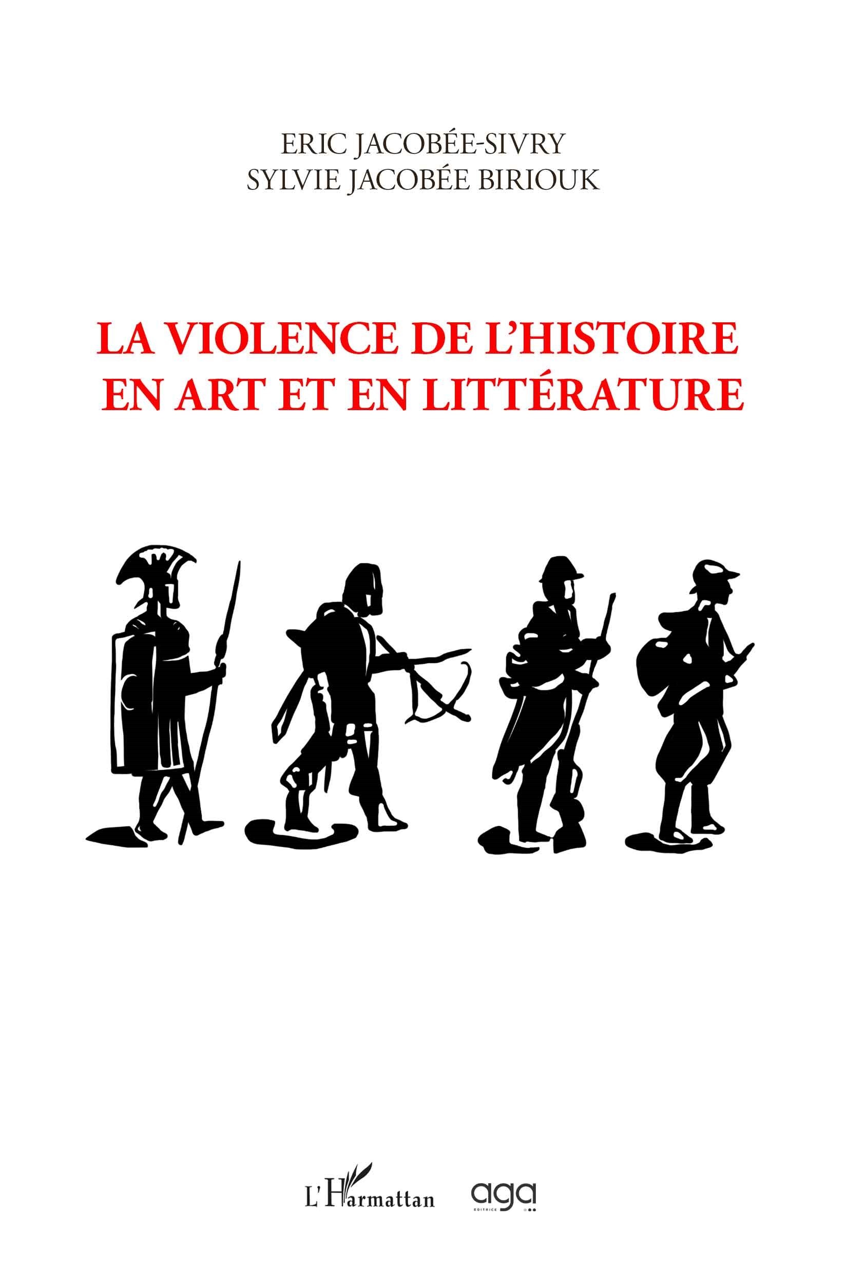 La violence de l'histoire en art et en littérature