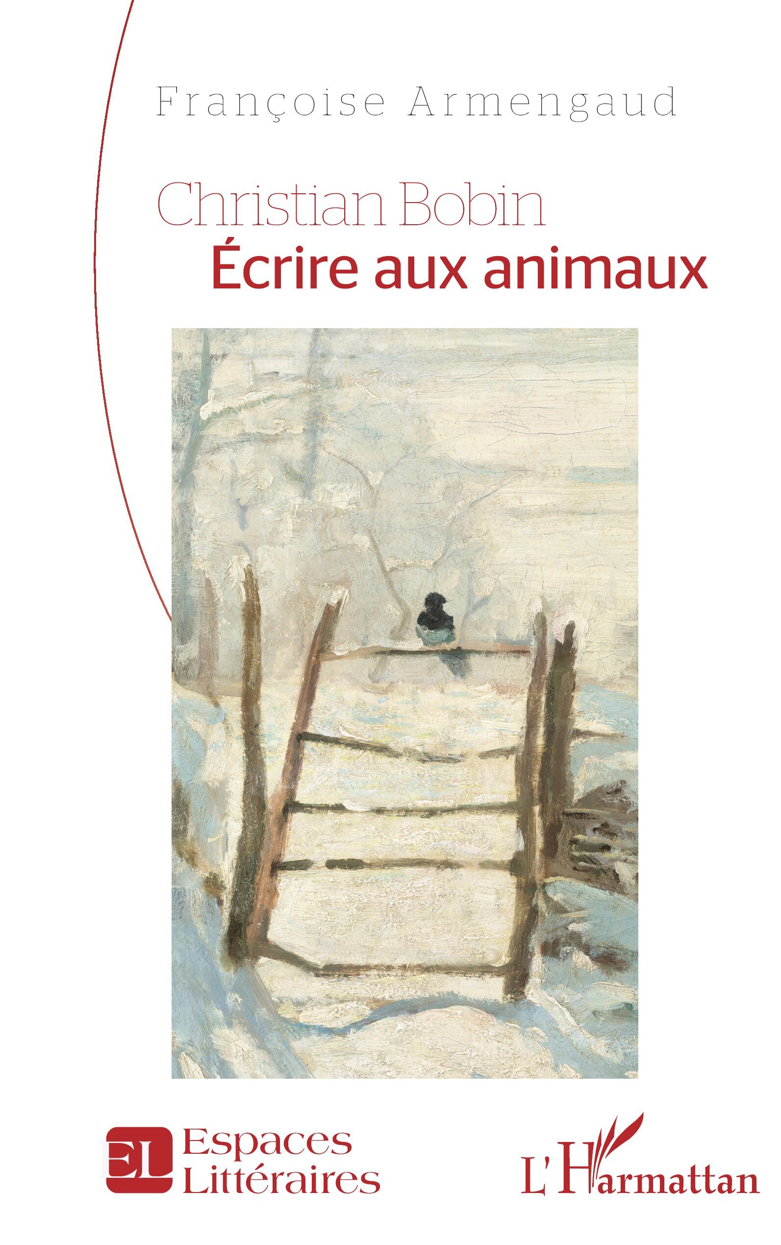 Christian Bobin Écrire aux animaux
