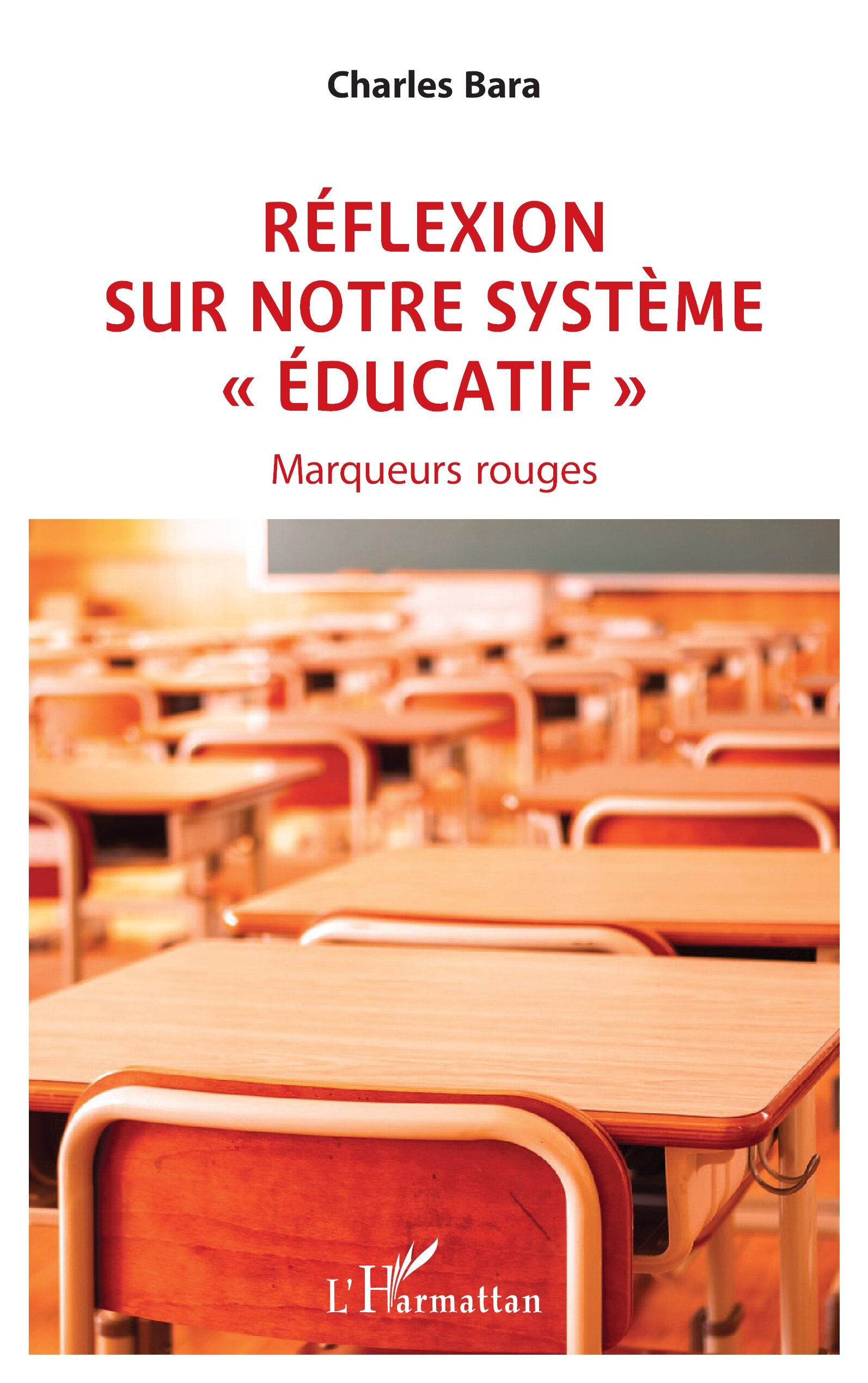 Réflexion  sur notre système « éducatif »