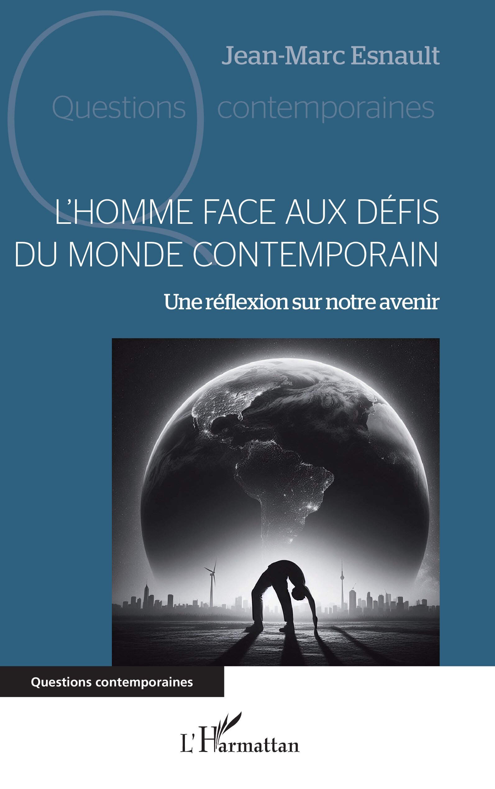 L'Homme face aux défis du monde contemporain