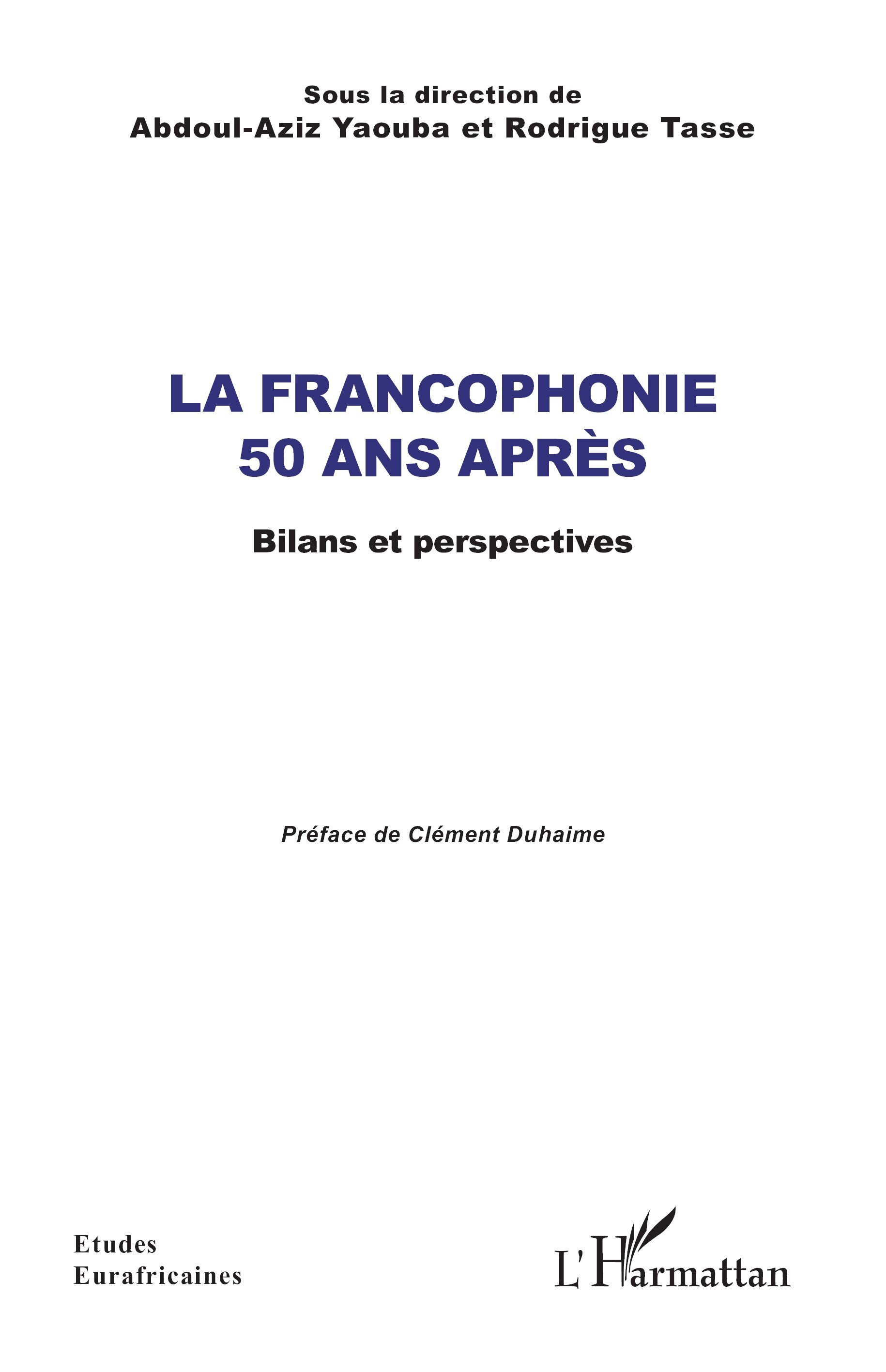 La Francophonie 50 ans après
