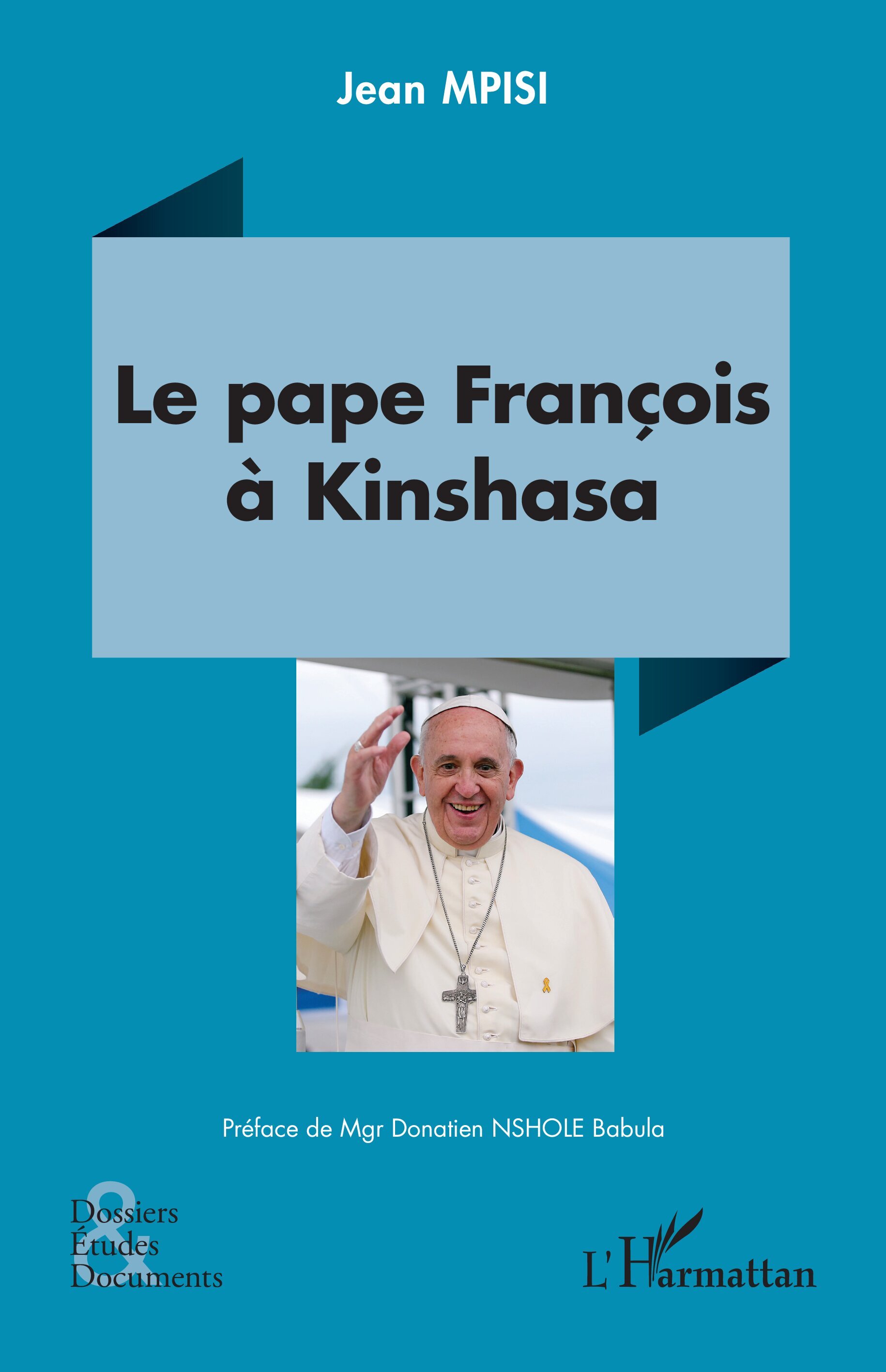 Le pape François à Kinshasa