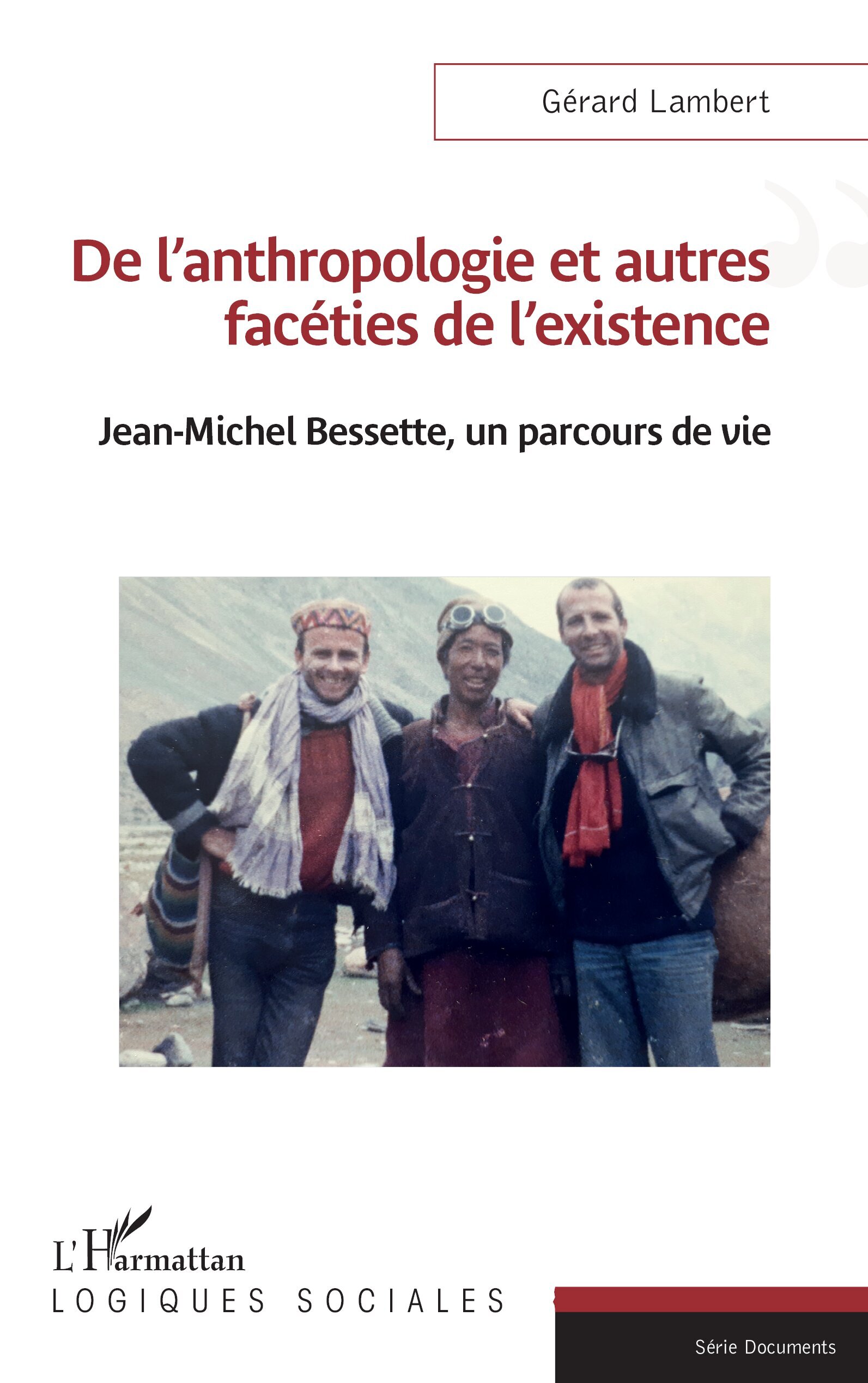 De l'anthropologie et autres facéties de l'existence