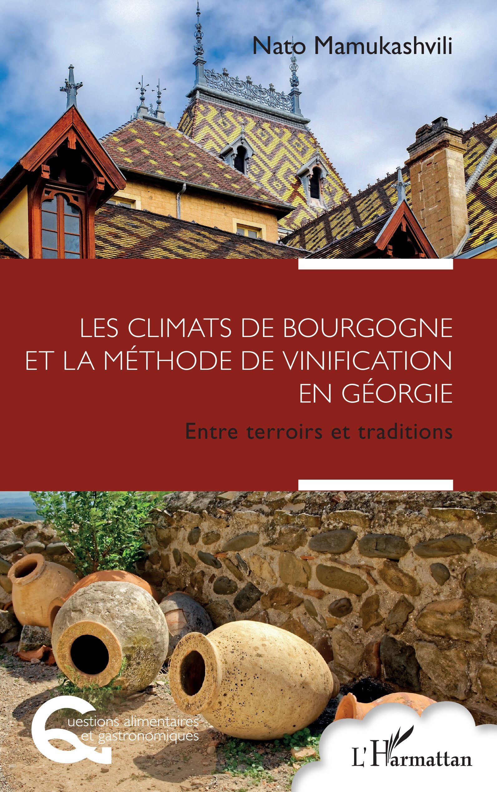 Les climats de Bourgogne et la méthode de vinification en Géorgie