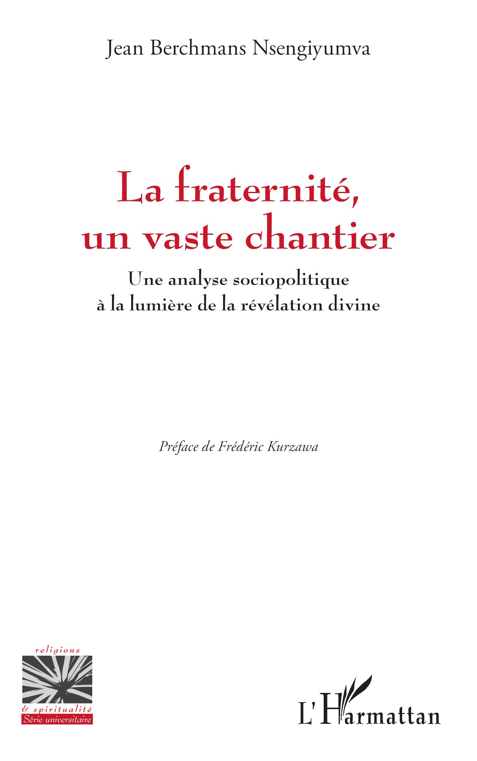 La fraternité, un vaste chantier