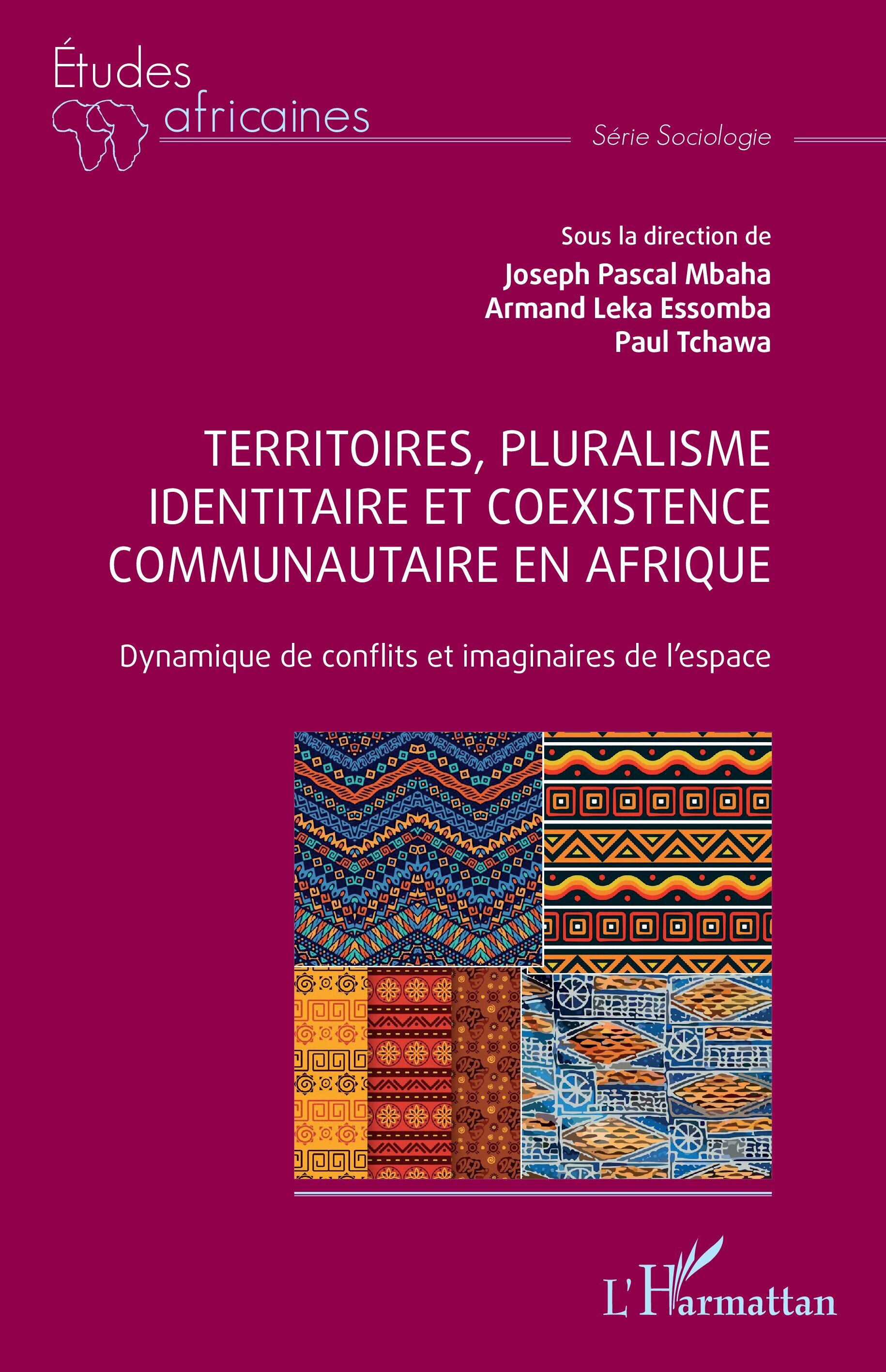 Territoires, pluralisme identitaire et coexistence communautaire en Afrique