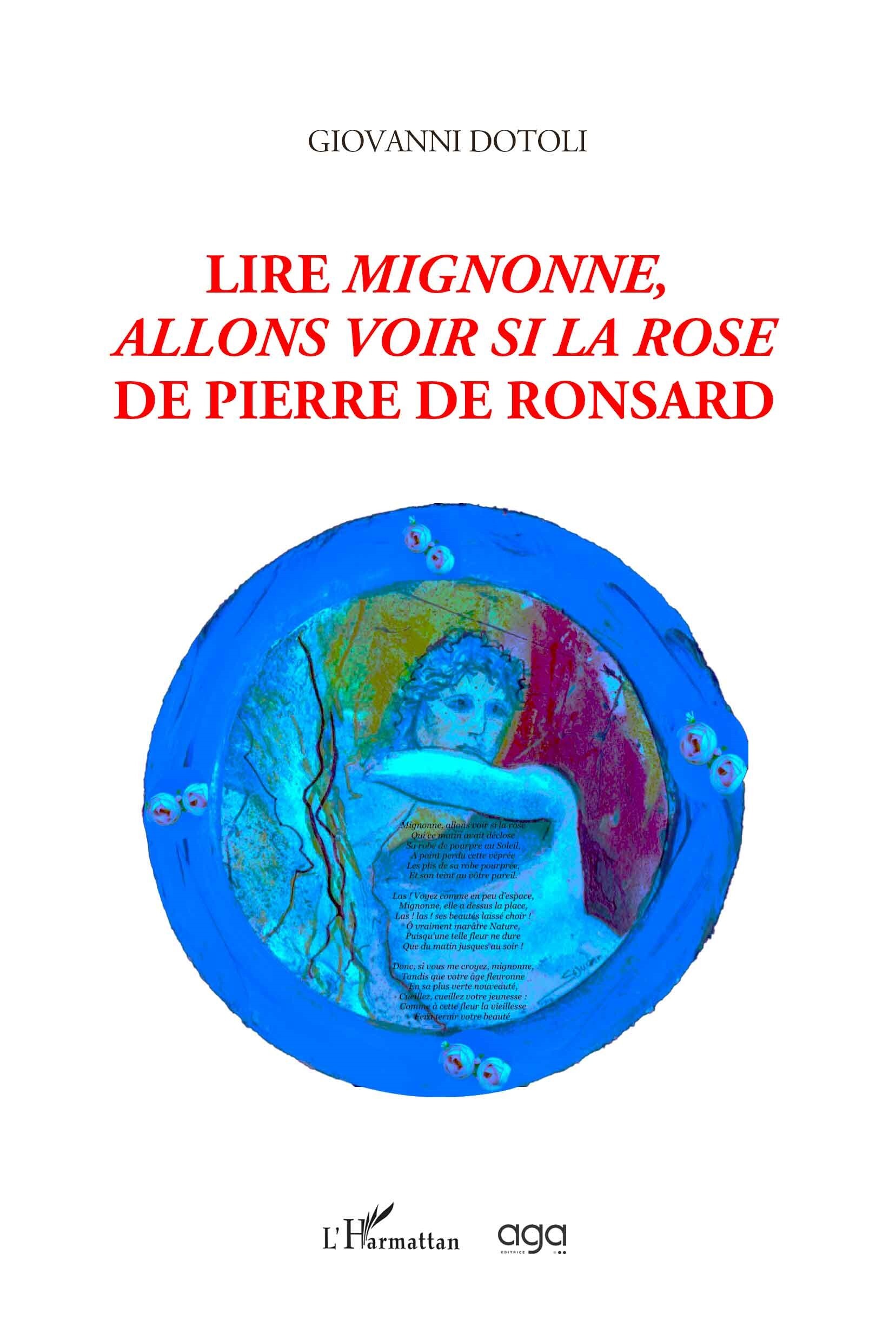 Lire Mignonne, allons voir si la rose de Pierre de Ronsard