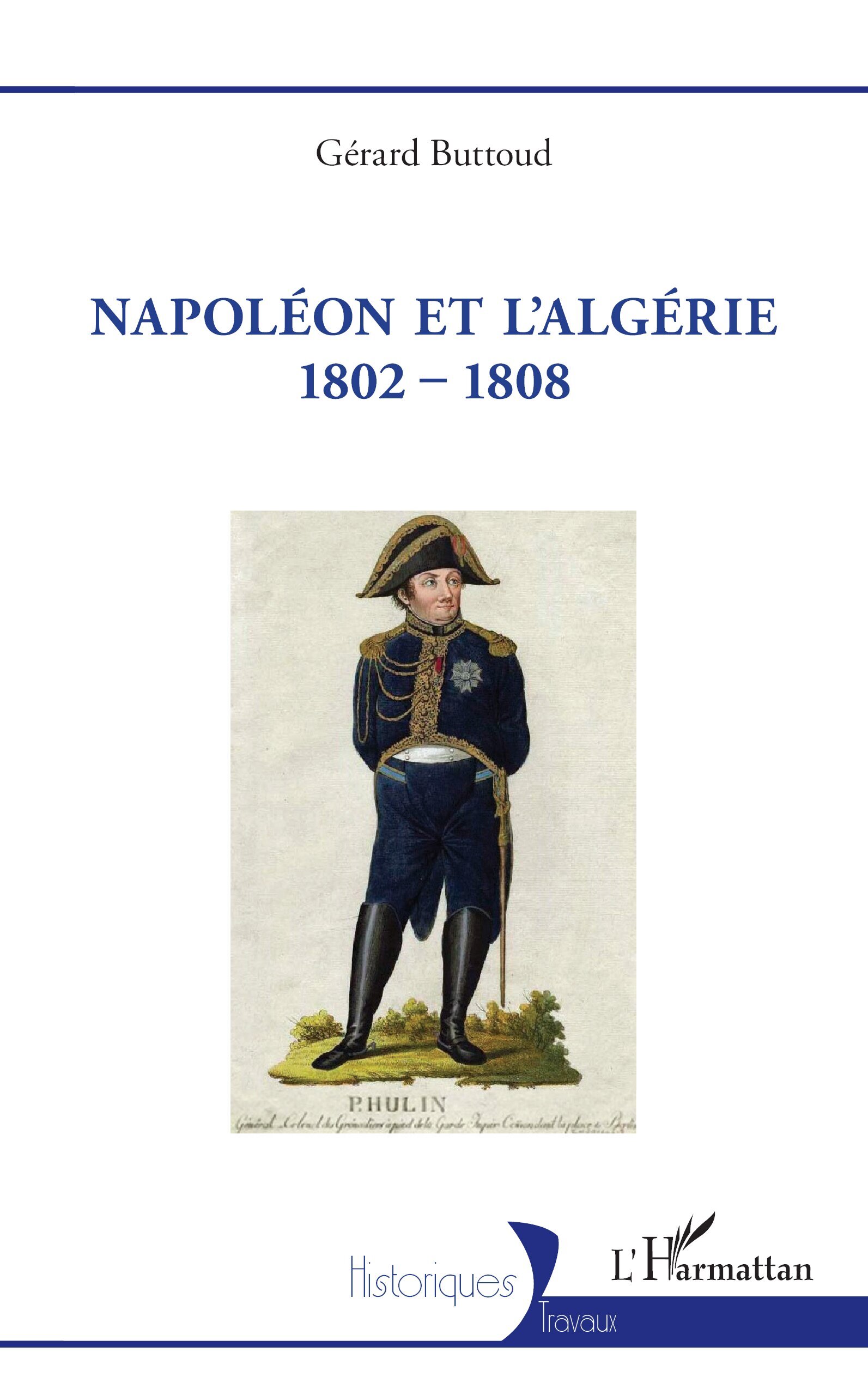 Napoléon et l'Algérie 1802 - 1808